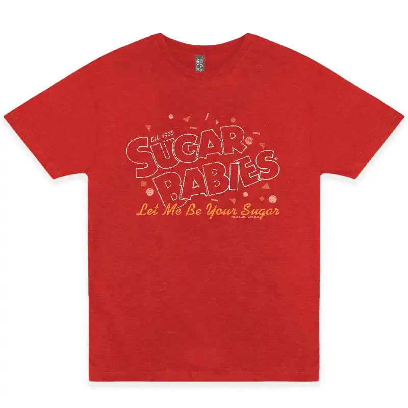 Sugar Babies® Let Me Be Your Sugar! Unisex Tee