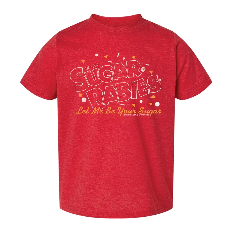 Toddler Sugar Babies® Let Me Be Your Sugar! Unisex Graphic Tee