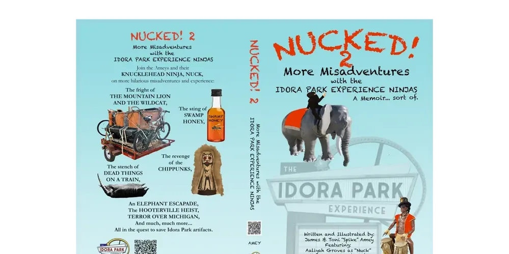 Nucked! 2 More Misadventures with the Idora Park Experience Ninjas
