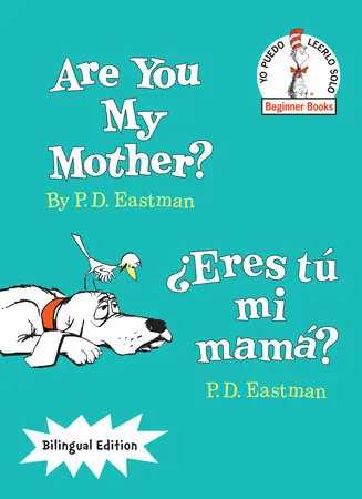 Dr. Seuss Are You My Mother?/¿Eres tú mi mamá? (Bilingual Edition)