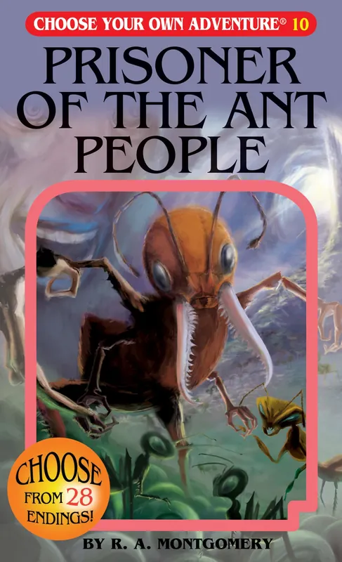 Prisoner of the Ant People (Choose Your Own Adventure)