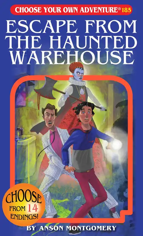 Escape From the Haunted Warehouse (Choose Your Own Adventure)