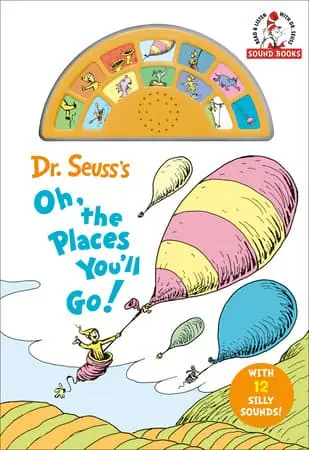 Dr. Seuss Oh, The Places You‘ll Go! Sound Book