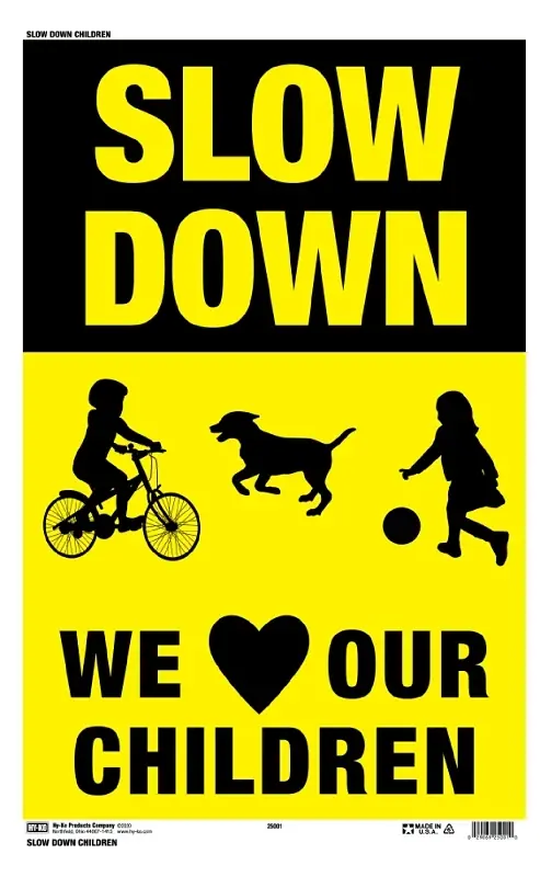 Hy-ko Slow Down We Love Our Children Sign, 12 X 18 Inches, Weather-resistant Plastic